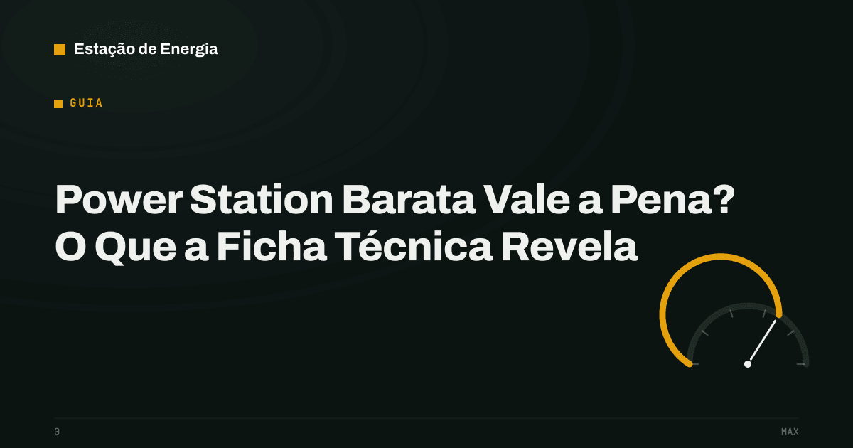 Capa do guia: power station barata vale a pena?