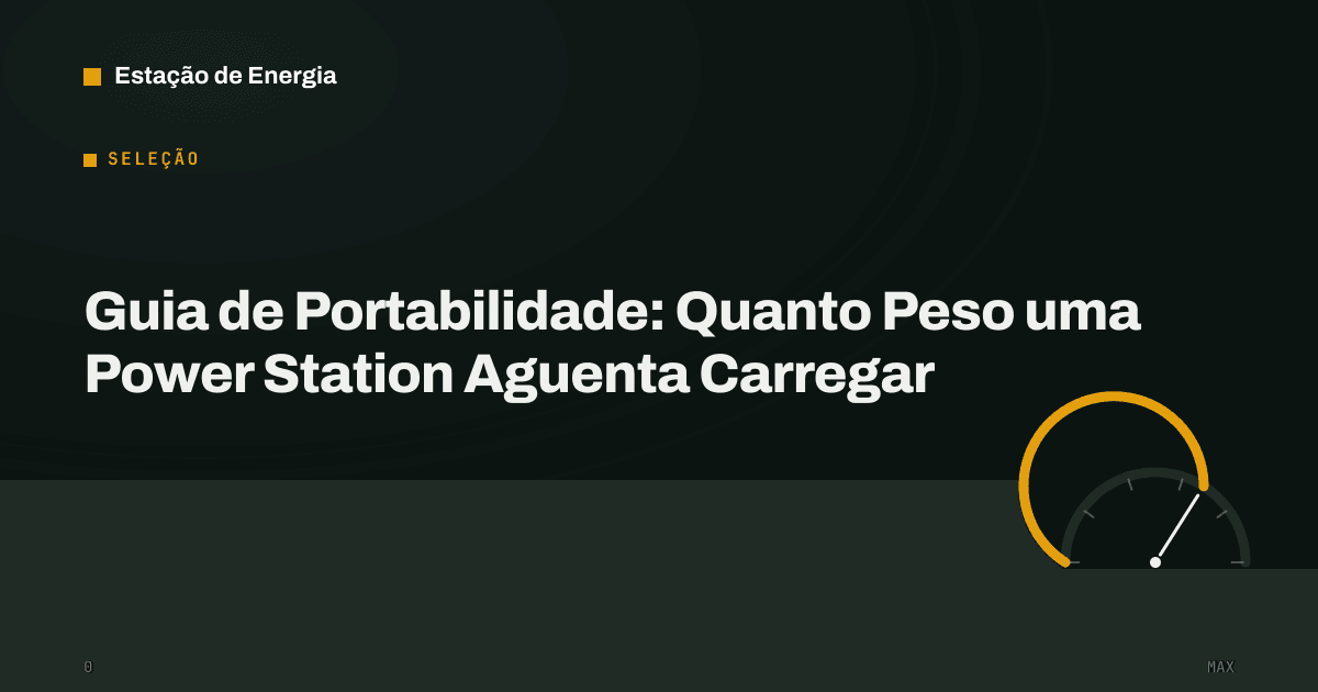 Capa do guia: power station mais leve, ranking por peso — Estação de Energia